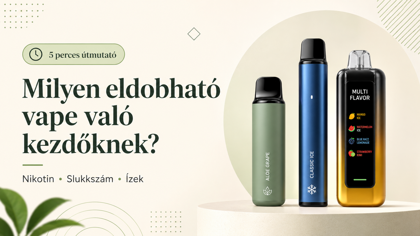 Három eldobható vape készülék egymás mellett – zöld, kék és többízű modell kezdőknek szóló útmutatóhoz